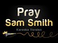 Sam smith  pray karaoke version