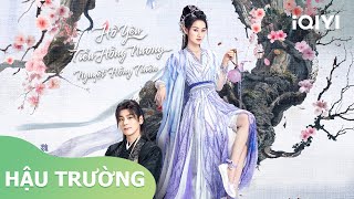 BTS: Quách Hiểu Đình x Ngụy Triết Minh💞| Hồ Yêu Tiểu Hồng Nương Nguyệt Hồng Thiên | iQIYI Vietnam