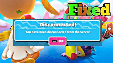 Fix Fall Guys Disconnected Error | You Have Been Disconnected From The Server
