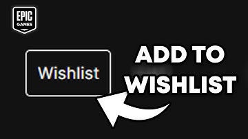 How To Add Games To Your Wishlist In Epic Games | Quick & Easy