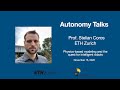 Autonomy Talks - Stelian Coros: Physics-based Modeling and the Quest for Intelligent Robots