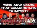 More past IMPACT Wrestling stars in AEW that could RETURN or CAMEO? | AEW & IMPACT RELATIONSHIP