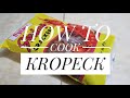 Comment cuisiner le kropeck