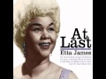 - Etta James : At Last  ( with lyrics )