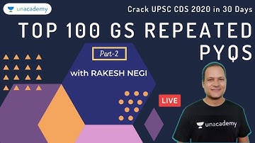Top 100 GS for UPSC CDS 2020 - Part 2 | UPSC CDS 2020 Preparation with Rakesh Negi