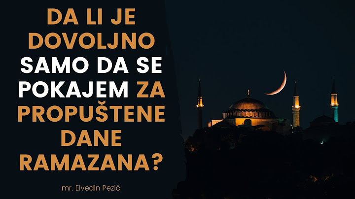 Da li je dovoljno samo da se pokajem za propuštene dane ramazana? - mr. Elvedin Pezić