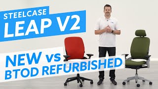 Steelcase Leap v2 Comparison: Refurbished Used vs. Brand New