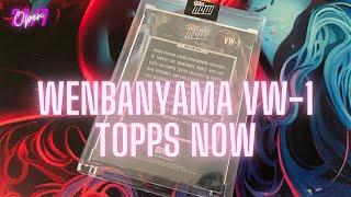 WEMBANYAMA TOPPS NOW J'ESPERE UNE NUMEROTEE