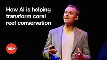 How AI is helping transform coral reef conservation | Ben Williams | TEDxLondon