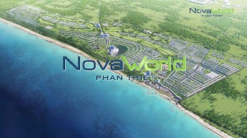 TVC NovaWorld Phan Thiết - Đại đô thị đẳng cấp quốc tế