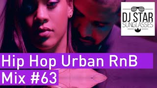 🔥 Best of Hot Hip Hop Urban RnB Mix #63 - Dj StarSunglasses 💯
