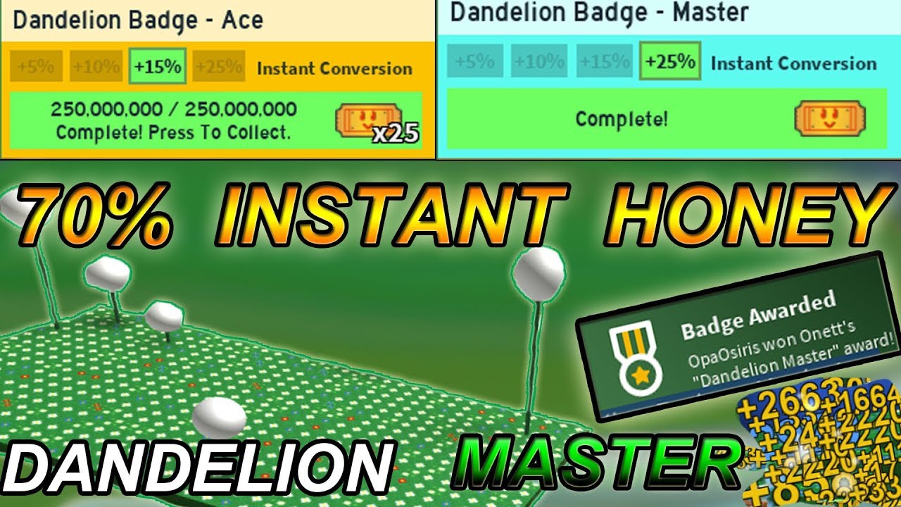 70 Instant Honey Dandelion Master Badge Aka Worst Field Badge Roblox Bee Swarm Simulator Youtube - roblox bee swarm simulator dandelion