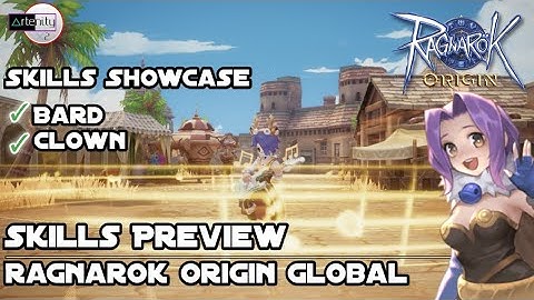 Bard & Clown Skills Preview Ragnarok Origin Global [Al Skills Showcase]