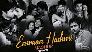 Emraan Hashmi Mashup | Jukebox | Tresha| Bollywood Lofi |  | Woh Lamhe | To Phir Aao | 