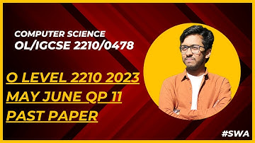 O Level 2210 CS 2023 May June 11 Paper Solved Part 1 O Level Computer Science Past Paper Part 1