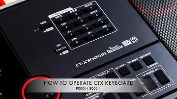 HOW TO OPERATE CASIO CT-X 9000IN & 8000IN ALL BUTTON FUNCTIONS OR CTX 5000 CTX 3000