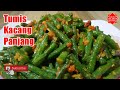 Kacang Panjang Dimasak Seperti ini Luar Biasa Enaknya.! Yuk Cobain