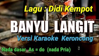 BANYU LANGIT || Didi Kempot VERSI KERONCONG (KARAOKE)