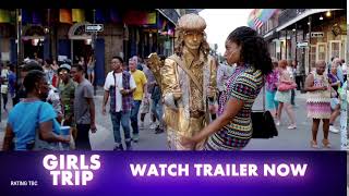 Girls Trip - See It In Cinemas This Thursday