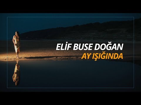 Elif Buse Doğan - Ay Işığında