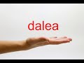 How to Pronounce dalea - American English