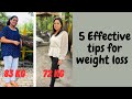 5 effective weight loss tips   5 tips      fastest weight loss  weightloss