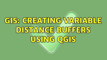 GIS: Creating Variable Distance Buffers using QGIS