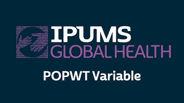 IPUMS Global Health: POPWT Variable Tutorial