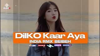 DIL KO KAAR AYA - INDIA SLOW REMIX BEIBEH ( FANDHO RMXR )