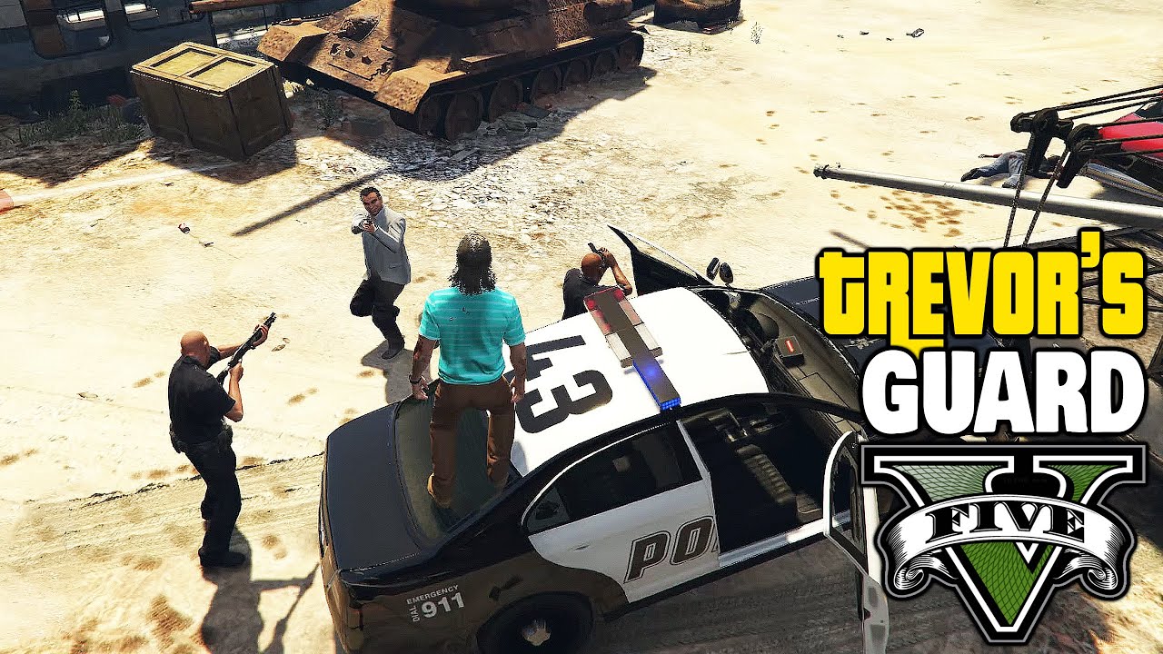 Trevor Tow The Police (Trevor's Guard) Part 3 - GTA V - YouTube