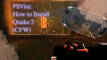 PSVita: How to Install Quake 2 (CFW)