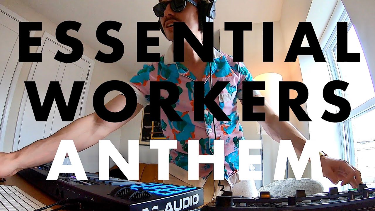 ESSENTIAL WORKERS ANTHEM ESSENTIAL WORKERS ANTHEM