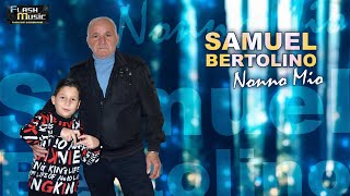 Samuel Bertolino - Nonno mio ( Ufficiale 2023 )