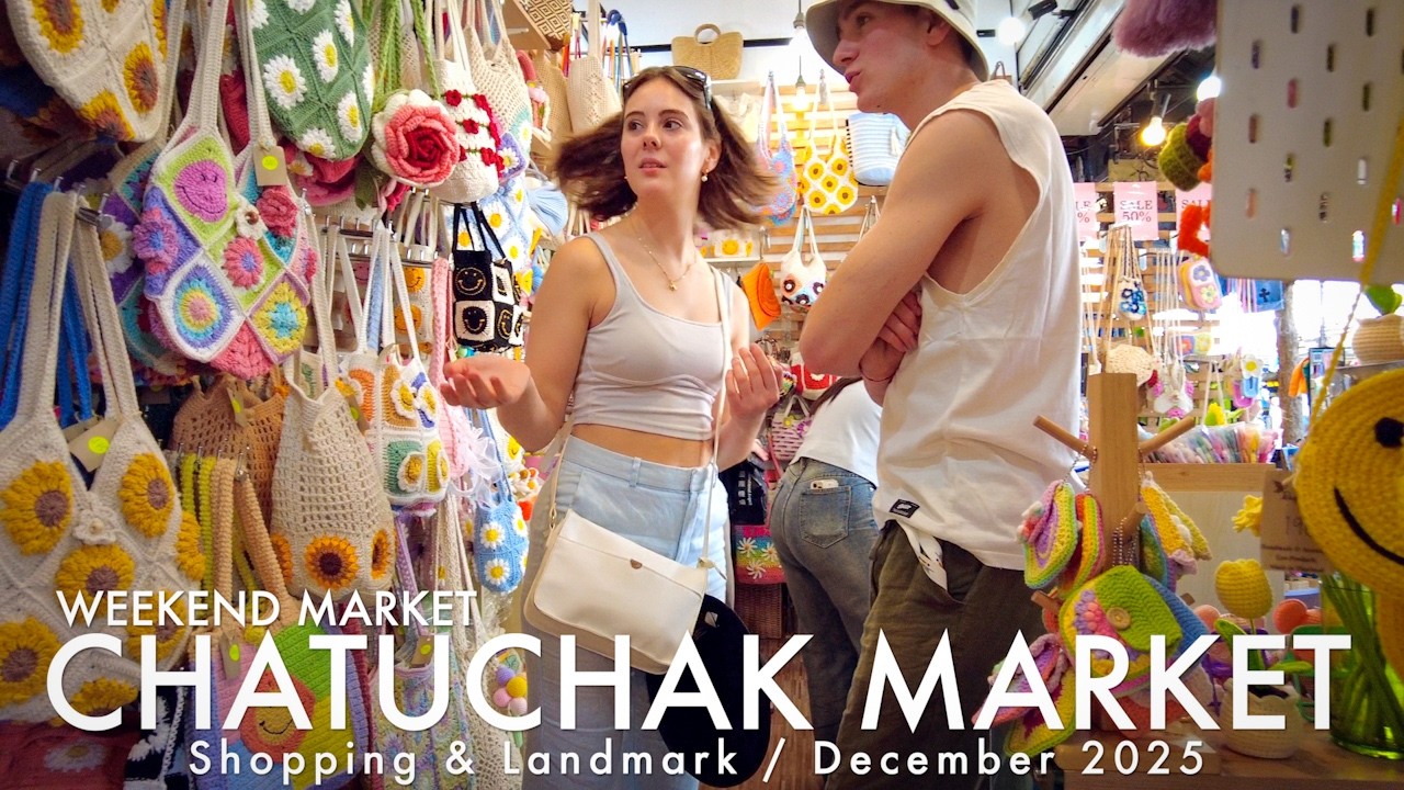 Exploring Chatuchak Market – Bangkok’s Most Popular Market for Travelers (December 2025)