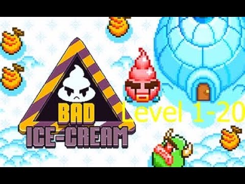 Bad Ice Cream | Gameplay Part 1 (Level 1-20] - Youtube