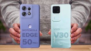 Motorola Edge 50 Pro Vs ViVO V30 | Full Comparison ⚡ Which one is Best?