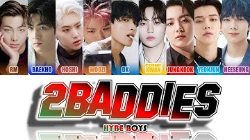 How Would HYBE Sing "2BADDIES" by NCT 127 | Color Coded Lyrics