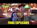 EXPLICACIÓN DEL FINAL MAS CONFUSO DE TOY STORY 4 - ¿Porque Woody se quedo con Bo Peep?