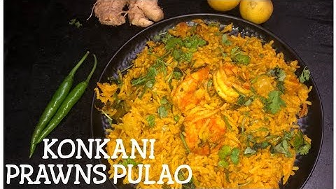KONKANI PRAWNS PULAO RECIPE | PRAWNS PULAO | TASTY AND EASY PRAWNS PULAO | SEAFOOD RECIPE