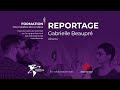 Reportage gabrielle beaupr