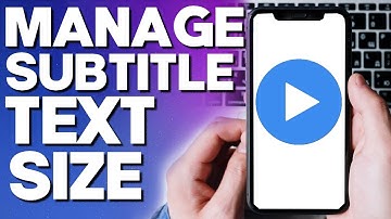 How To Manage SUBTITLE TEXT SIZE on MX Player Mobile Phone App