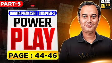 Class 8 Maths | Ganita Prakash Chapter 2 Power Play | Part-5 Explained | Rajiv Sir