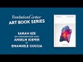 ART BOOK SERIES | Sarah Sze en conversation avec Anselm Kiefer et Emanuele Coccia