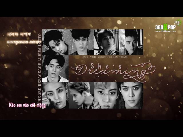 [Vietsub] She's Dreaming (Kor ver) [EXO Team] class=