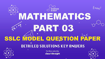 SSLC 10th MATHS OFFICIAL MODEL QUESTION PAPER 2025 KEY ANSWERS | DETAIL SOLUTIONS PART 03
