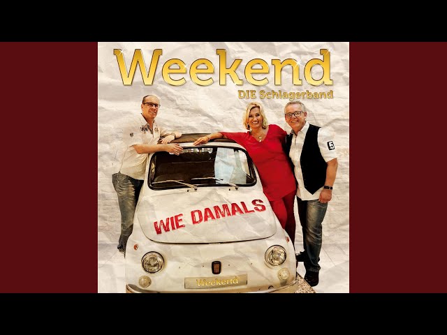 Weekend - Wie Damals