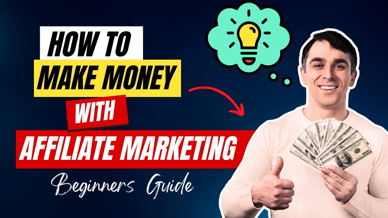 How to Make Money with Affiliate Marketing 💰 - A Step-by-Step Guide for  Beginners 