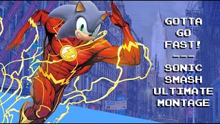 Gotta Go Fast! - Sonic Smash Ultimate Montage