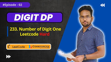 Digit DP Tutorial | Ep - 02 | 233. Number of Digit One | Dynamic Programming | C++ | By Aman Babu