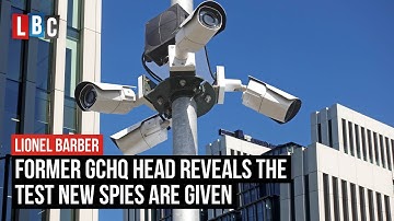 Former GCHQ head reveals the test new spies are given | LBC